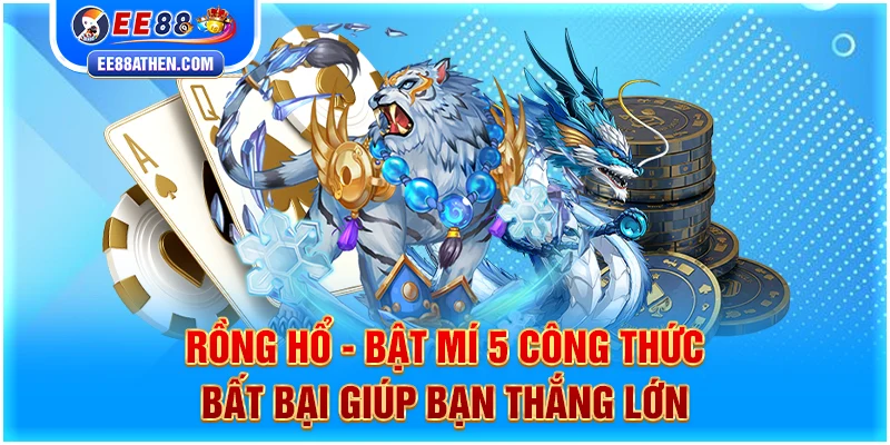 Rồng hổ EE88