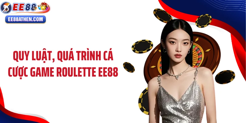 Quy luật cá cược game Roulette EE88